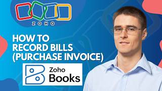 How To Record Bills  In Zoho Books  (Purchase Invoice ) | Step-by-Step Guide 2026