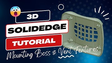 Modelling Mounting Boss and Vent Features | Solid Edge 2023 Tutorial