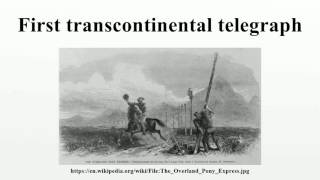 First transcontinental telegraph