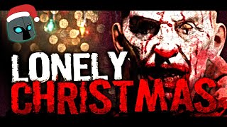 Home alone with a psycho killer!  |  LONELY CHRISTMAS