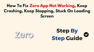 How To Fix Zero App Not Working, Keep Crashing, Keep Stopping, Stuck On Loading Screen screenshot 3