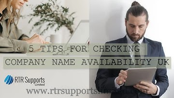 5 tips for checking company name availability UK | RTRSupports Limited