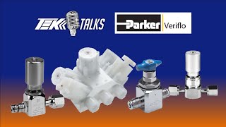 TEK Talks: Parker Veriflo Division Overview