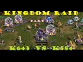 KingdomRaid - K584 Ravy, Adama vs K643 - Part 1 Mega rally Ravy | King of Avalon