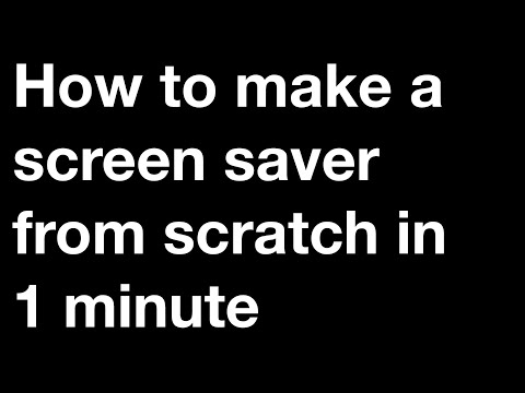 Video: How To Make Screensavers