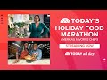 Tune in to TODAY&#39;s Holiday Food Marathon for sweet treat ideas, Hanukkah feasts and much more!