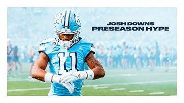 Josh Downs Preseason Hype | UNC Football
