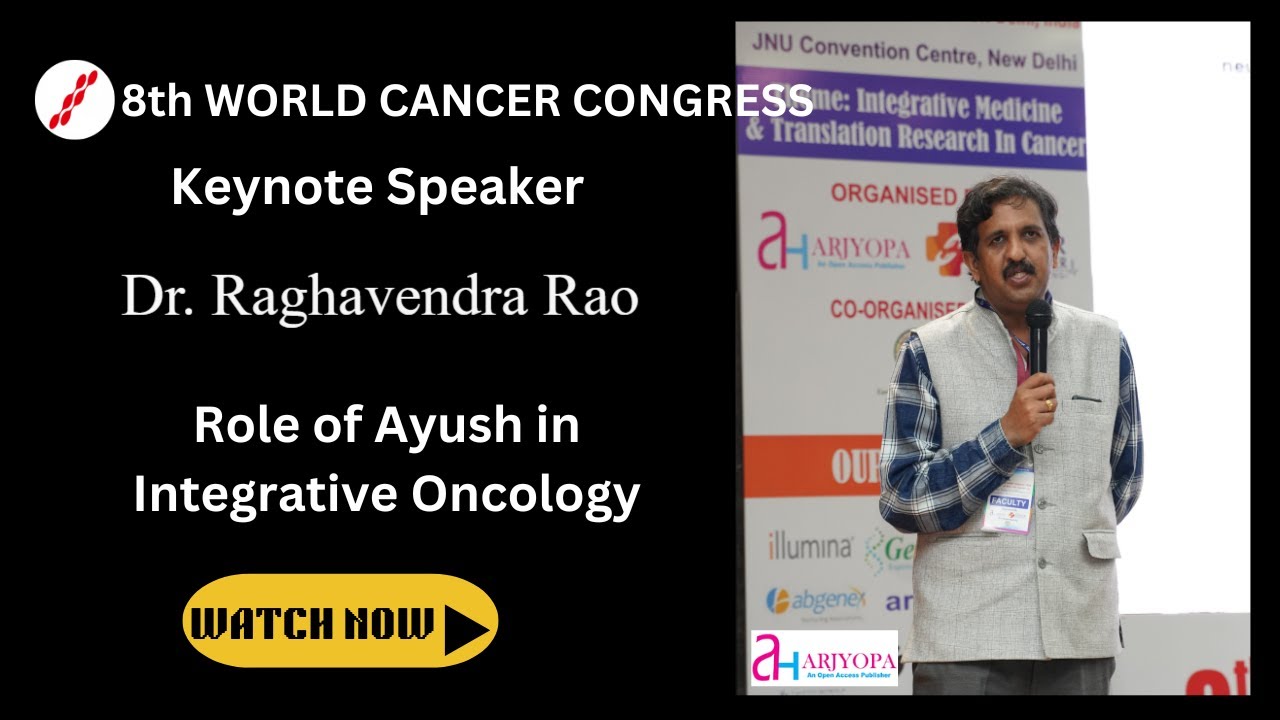 Dr. Raghavendra Rao | Role of Ayush in Integrative Oncology | Keynote ...