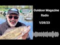 Outdoor Magazine Radio (1/28/23)