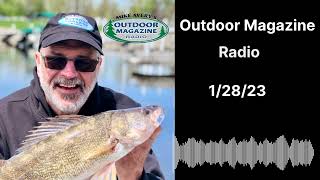 Outdoor Magazine Radio (1/28/23)