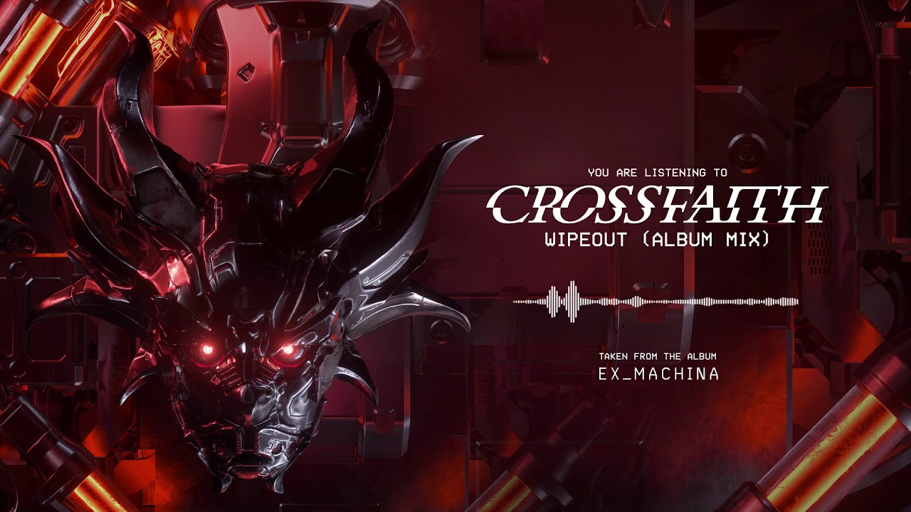 Crossfaith - Wipeout (Album Mix) - YouTube