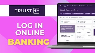 How To Login Truist Bank Online Banking (Quick Tips)