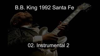 02  Instrumental  2 B B  King 1992 Santa Fe by Blues_Boy_King 144 views 5 years ago 3 minutes, 17 seconds