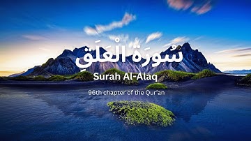 Surah Al-Alaq: The First Revelation - Unveiling Its Significance