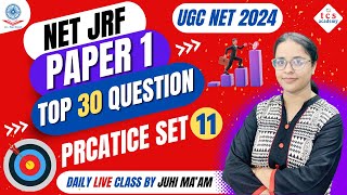 UGC NET JRF JUNE 2024 PAPER 01 PREPARATION | UGC NET JRF Top 30 Questions (MCQs + PYQs) of Paper 1