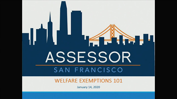 A San Francisco Assessor bemutatja: Jóléti mentesség 101