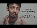 How to start and stay with botany  make it goal not wish