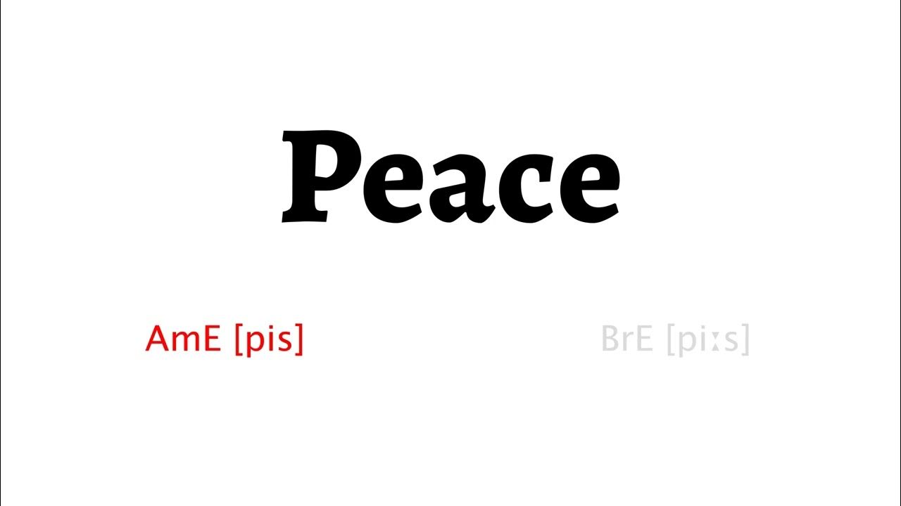 how-to-pronounce-peace-in-american-english-and-british-english-youtube