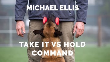 Michael Ellis on Take it Vs Hold it Command