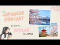 Spring in Japan 日本の春｜Japanese Podcast #45