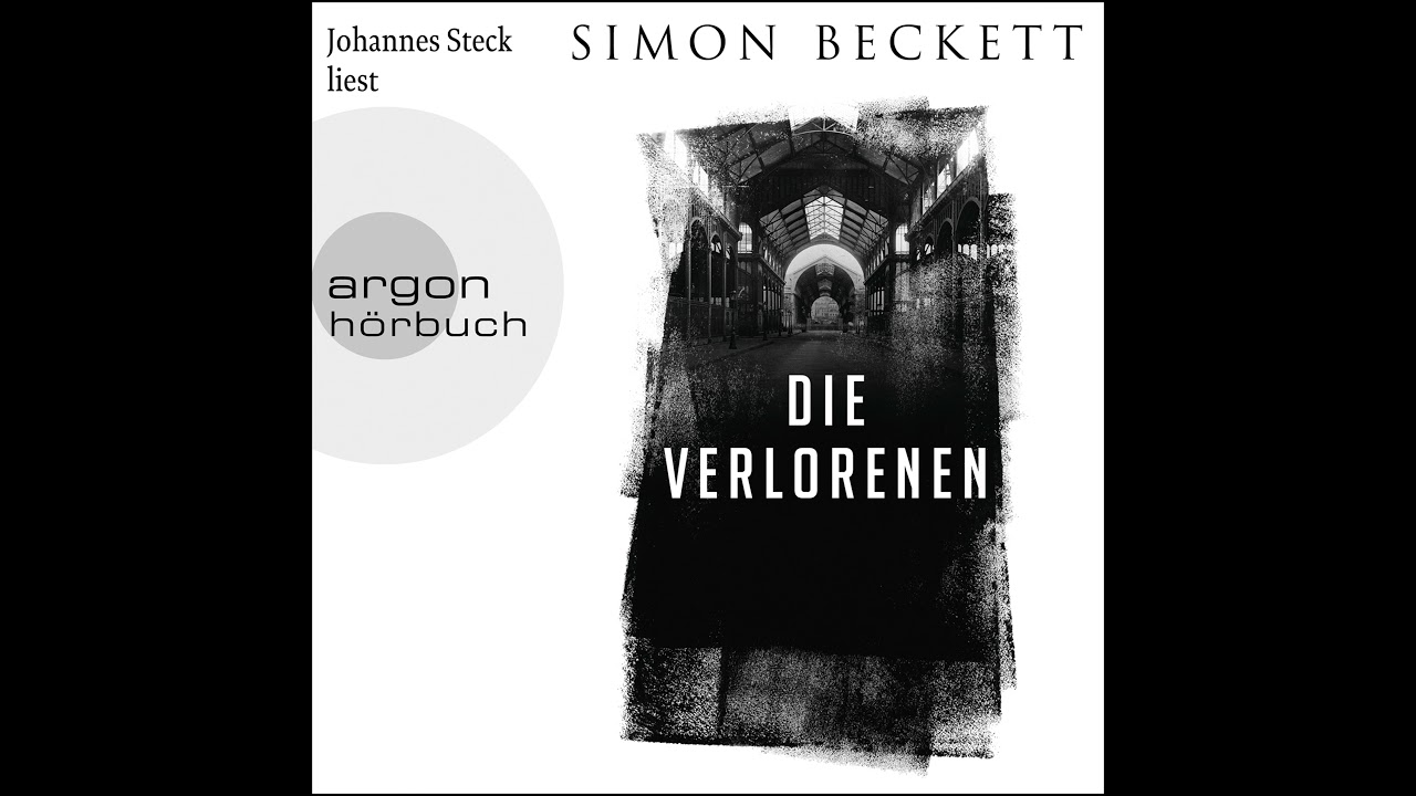 Simon Beckett Die Verlorenen Jonah Colley, Band 1 YouTube