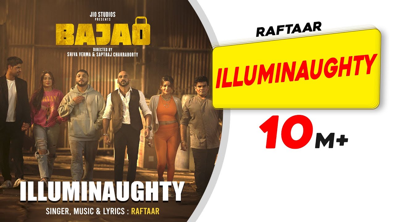 Illuminaughty Official Video  Raftaar  Bajao  Latest Hip Hop Songs 2023  New Hindi Song 2023