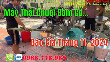 Máy Thái Chuối Mịn Băm Cỏ Cải Tiến Mới Nhất Năm 2024