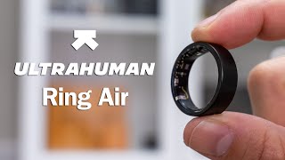 Ultrahuman Ring AIR  5 Reasons Why I Love it