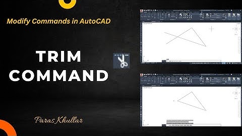 Trim Command | Modify Commands | AutoCAD | Paras Khullar