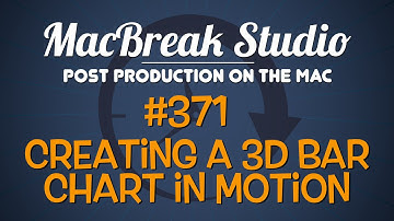 MacBreak Studio Ep 371: Creating a 3D Bar Chart in Motion