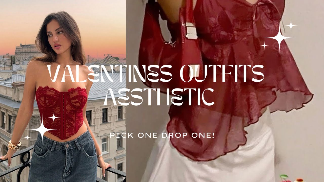 valentine’s outfits aesthetic | pick one drop one