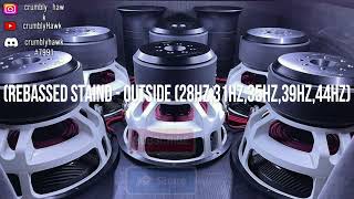 (Rebassed Staind - Outside Ft CrumblyHawk (28Hz,31Hz,35Hz,39Hz,44Hz)