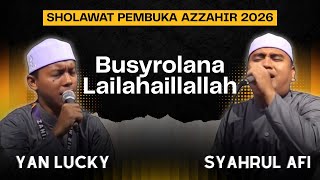 AZZAHIR TERBARU 2026 - BUSYROLANA LAILAHAILLALLAH KOPLO ENAK DIDENGAR