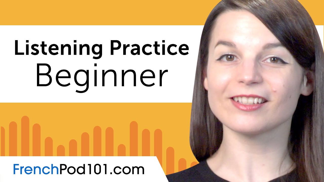 Beginner Listening Comprehension Practice for French Conversations