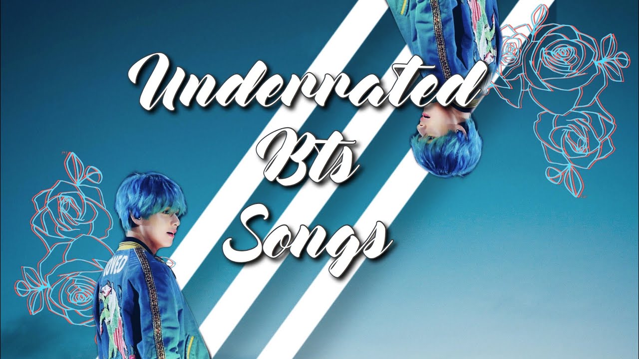  Underrated BTS songs YouTube