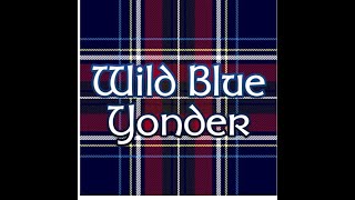 Appalachian Highland Celtic Music by Wild Blue Yonder band