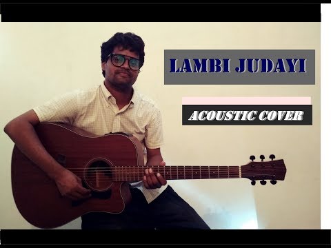 lambi judai | acoustic cover | 2017 version | hd audio & video