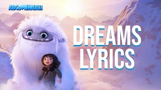 Video thumbnail of "Dreams  Lyrics (From "Abominable") Phil Beaudreau"