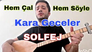 Duygusal ‼️ Ozan Manas - Kara Geceler SOLFEJ (Kısa Sap Bağlama) #saz #solfej #ozanmanas Resimi