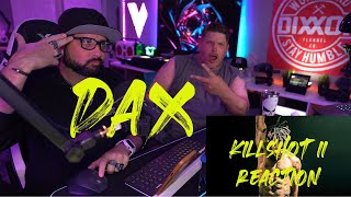 Dax   Killshot 2 reaction