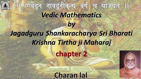 vedic maths -Chapter 2- ARITHMETICAL COMPUTATIONS MULTIPLICATION (by ‘Nikhilam’ etc. Sutra