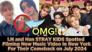 I.N and Han STRAY KIDS Spotted Filming New  In New York For Their Comeback on July 2024