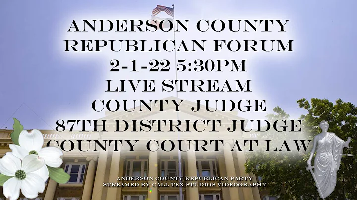Anderson County Republican Forum Live Stream (Judg...