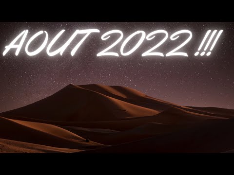 AOUT 2022 !!!