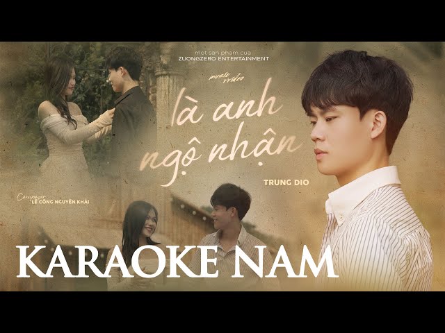 Là Anh Ngộ Nhận Karaoke Nam - Trung Dio class=