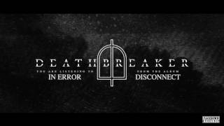 Deathbreaker - "In Error"