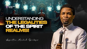 COVENANT TRANSACTIONS: UNDERSTANDING THE LEGALITIES OF THE SPIRIT REALM | APOSTLE MICHAEL OROKPO