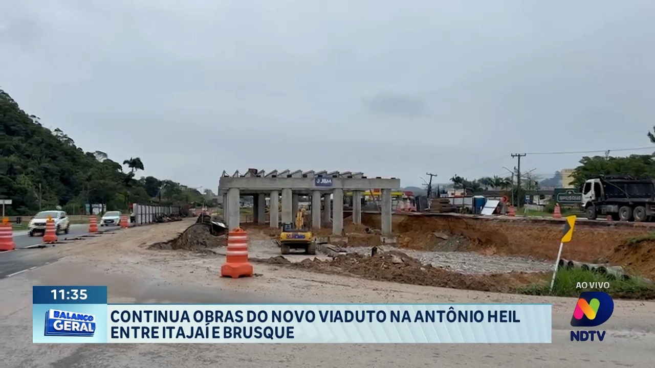 Obras do novo viaduto na Antônio Heil avançam entre Itajaí e Brusque