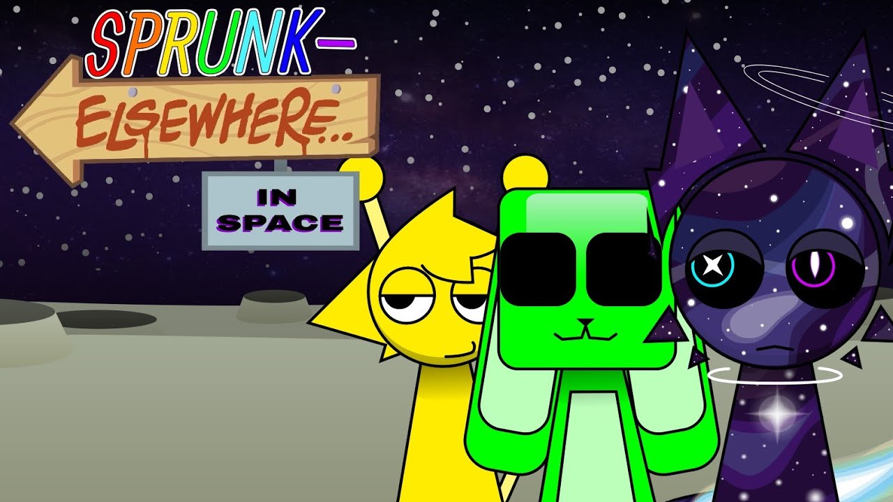 Sprunk-Elsewhere: In Space!!! (Official mix) - Sprunki OC mod