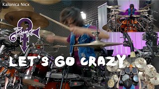 Prince &amp; The Revolution - Let&#39;s Go Crazy || Drum Cover by KALONICA NICX